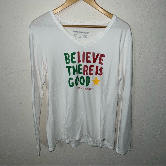 Life Is Good Tops - Life Is Good Believe There Is Good White Long Sleeve Graphic White V Neck Tee.